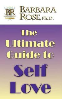 Cover image for The Ultimate Guide To Self Love