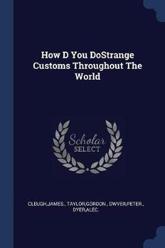 How D You Dostrange Customs Throughout the World