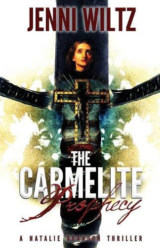 Cover image for The Carmelite Prophecy: A Natalie Brandon Thriller