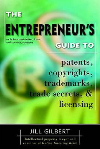 Cover image for Entrepreneur's Guide To Patents, copyrights, trademarks, trade secrets & licensing.