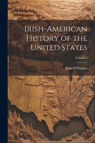 Cover image for Irish-American History of the United States; Volume 1