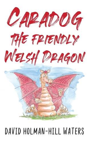 Caradog the Friendly Welsh Dragon