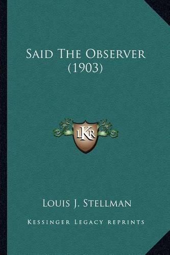 Said the Observer (1903) Said the Observer (1903)