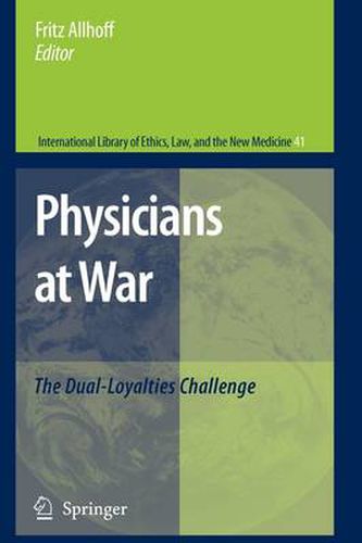 Cover image for Physicians at War: The Dual-Loyalties Challenge