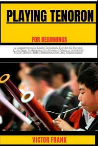 Cover image for Playing Tenoroon for Beginners