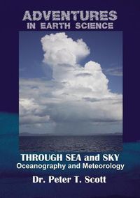 Cover image for Through Sea and Sky: Oceanography and Meteorology