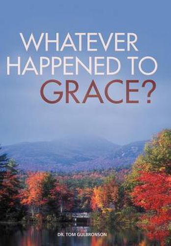 Cover image for Whatever Happened To Grace?
