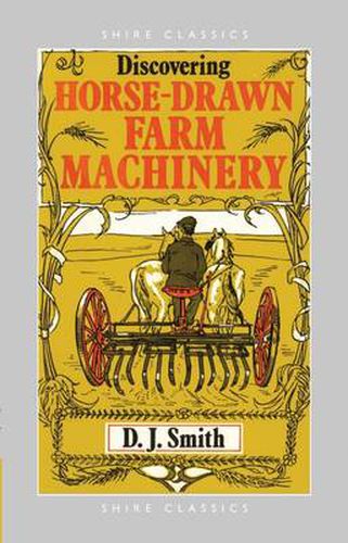 Cover image for Discovering Horse-Drawn Farm Machinery