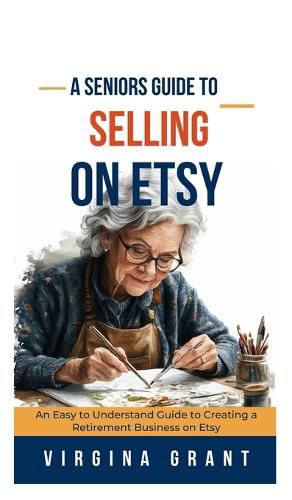 Cover image for A Seniors Guide to Selling on Etsy