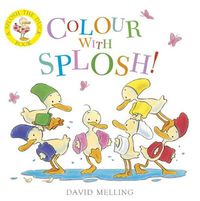 Cover image for Colour with Splosh! Board Book