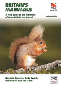 Cover image for Britain's Mammals     Updated Edition: A Field Guide to the Mammals of Great Britain and Ireland
