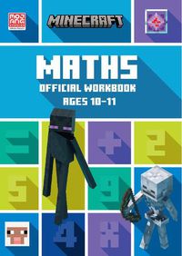 Cover image for Minecraft Maths Ages 10-11: Official Workbook