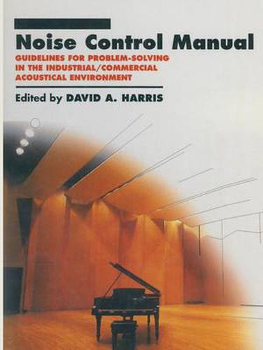 Cover image for Noise Control Manual: Guidelines for Problem-Solving in the Industrial / Commercial Acoustical Environment