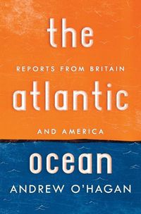 Cover image for Atlantic Ocean: Reports from Britain and America