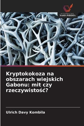 Cover image for Kryptokokoza na obszarach wiejskich Gabonu