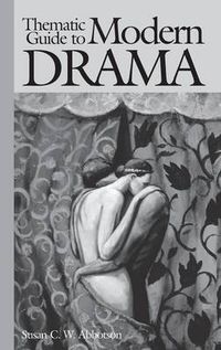 Cover image for Thematic Guide to Modern Drama
