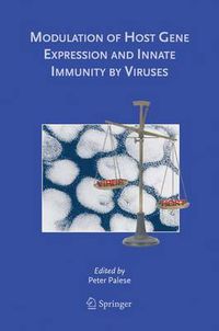 Cover image for Modulation of Host Gene Expression and Innate Immunity by Viruses