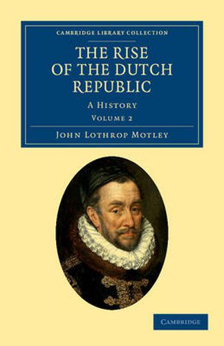 Cover image for The Rise of the Dutch Republic: A History