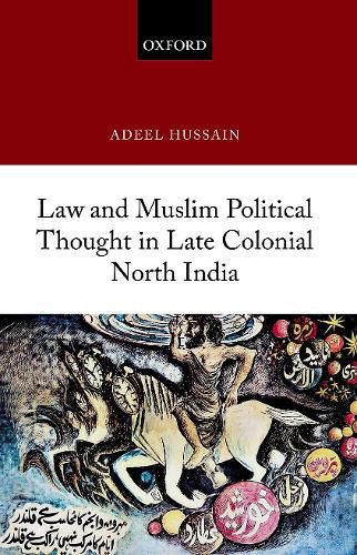 Cover image for Law and Muslim Political Thought in Late Colonial North India