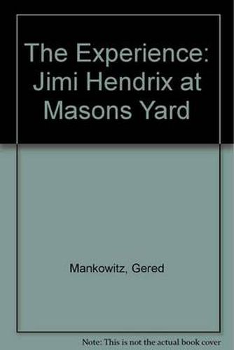 The Experience: Jimi Hendrix at Mason's Yard