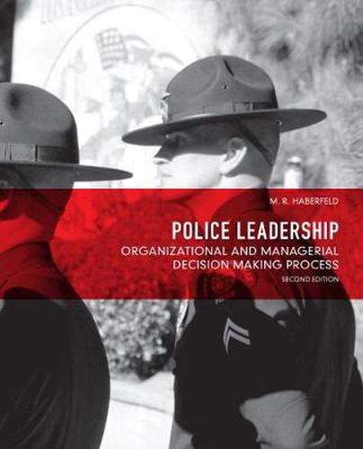 Cover image for Police Leadership: Organizational and Managerial Decision Making Process