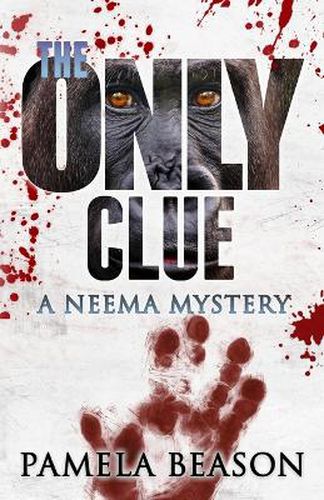 Cover image for The Only Clue: A Neema Mystery