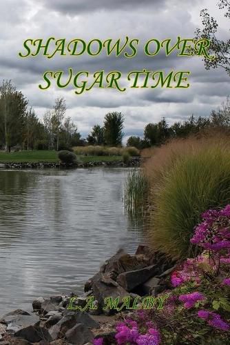 Cover image for Shadows over Sugar Time