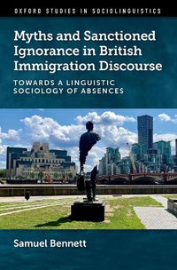 Cover image for Myths and Sanctioned Ignorance in British Immigration Discourse