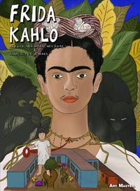 Cover image for Frida Kahlo: Her Life, Her Art, Her Home