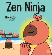 Cover image for Zen Ninja: A Children's Book About Mindful Star Breathing