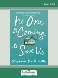 Cover image for No One Is Coming to Save Us
