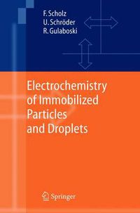 Cover image for Electrochemistry of Immobilized Particles and Droplets