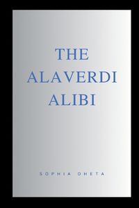 Cover image for The Alaverdi Alibi