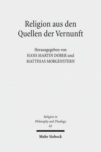 Cover image for Religion aus den Quellen der Vernunft: Hermann Cohen und das evangelische Christentum