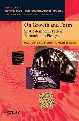 Cover image for On Growth and Form: Spatio-temporal Pattern Formation in Biology