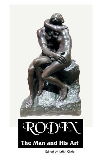 Cover image for Rodin: The Man and His Art