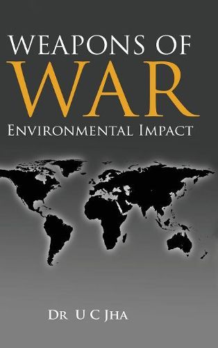 Cover image for Weapons of War: Environmental Impact