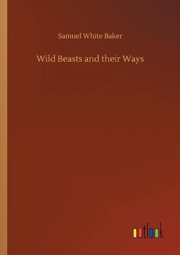 Wild Beasts and their Ways