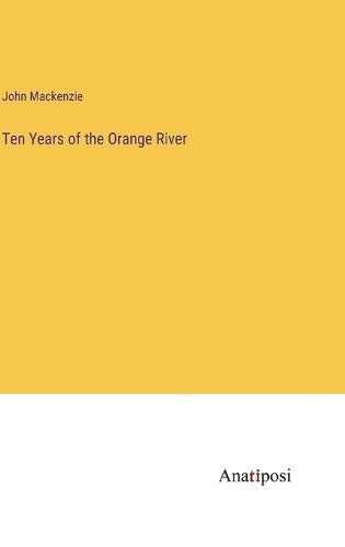 Cover image for Ten Years of the Orange River