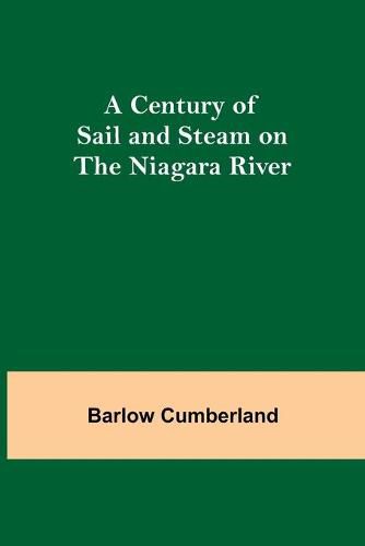 Cover image for A Century of Sail and Steam on the Niagara River