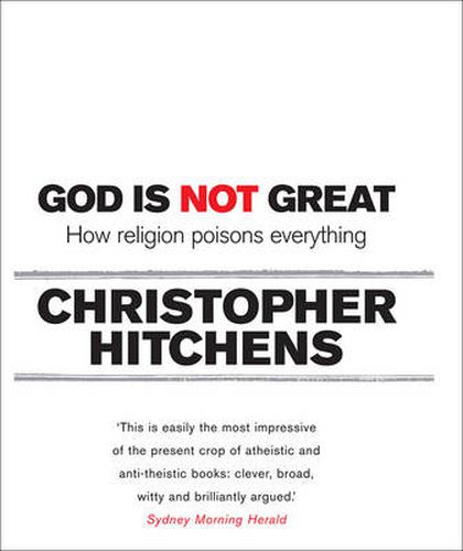 Cover image for God is Not Great: How Religion Poisons Everything