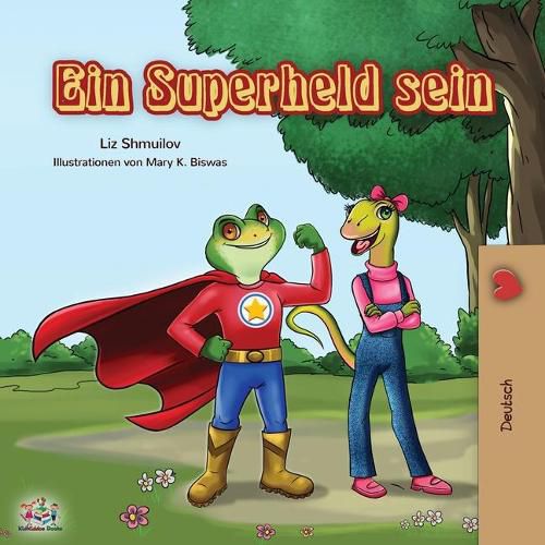 Cover image for Ein Superheld sein: Being a Superhero - German edition