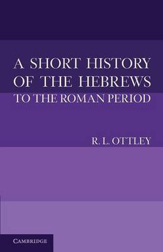 Cover image for A Short History of the Hebrews to the Roman Period