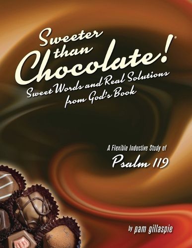 Cover image for Sweeter Than Chocolate! Sweet Words and Real Solutions from God's Book