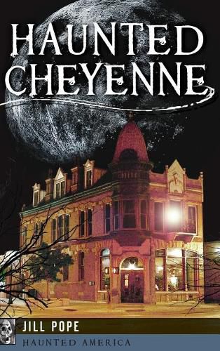 Cover image for Haunted Cheyenne