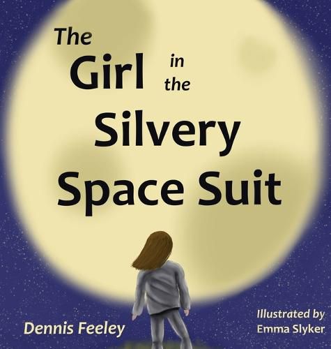 Cover image for The Girl in the Silvery Space Suit