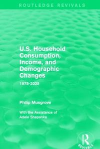 Cover image for U.S. Household Consumption, Income, and Demographic Changes: 1975-2025