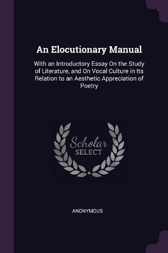 Cover image for An Elocutionary Manual