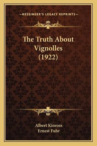 The Truth about Vignolles (1922) the Truth about Vignolles (1922)