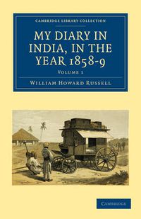 Cover image for My Diary in India, in the Year 1858-9